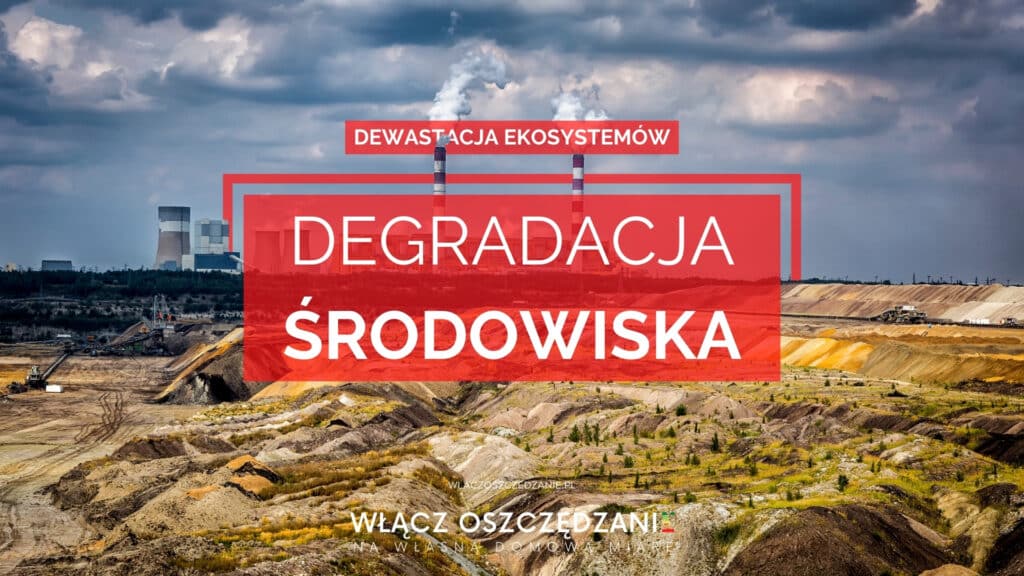 Degradacja środowiska | Włącz oszczędzanie